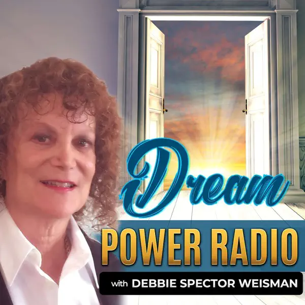 Dream Power Radio Podcast Series – Dream Power Radio